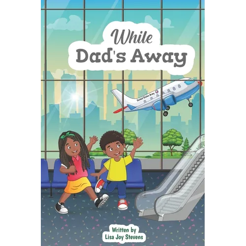 While Dad's Away - Paperback