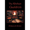 The Kitchen Cauldron: A Grimoire of Recipes, Spells, Lore and Magic - Paperback