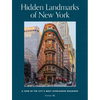 Hidden Landmarks of New York: A Tour of the City's Most Overlooked Buildings - Hardcover