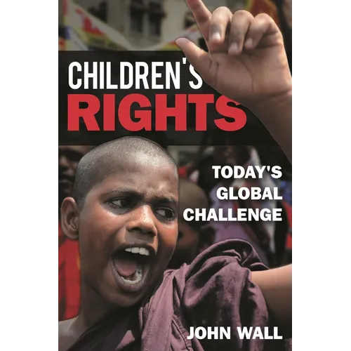 Children's Rights: Today's Global Challenge - Hardcover