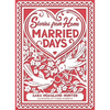 Married Days: Stories from Home Series - Hardcover