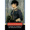 Fashioning the Bourgeoisie: A History of Clothing in the Nineteenth Century - Paperback
