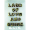 Land of Love and Ruins - Paperback