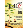 Grace Rehab: The Power of Labeling Yourself the Way God Labels You - Paperback