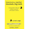 Homeschooling, simplified: chocolate chip math: introducing arithmetic for little people, kindergarten to grade three, without programs or workbooks - Paperback