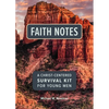 Faith Notes: A Christ-Centered Survival Kit for Young Men - Paperback