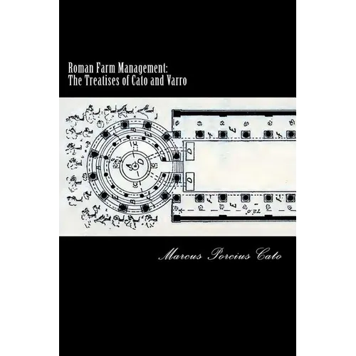 Roman Farm Management: The Treatises of Cato and Varro - Paperback