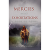 Mercies and Exhortations - Paperback