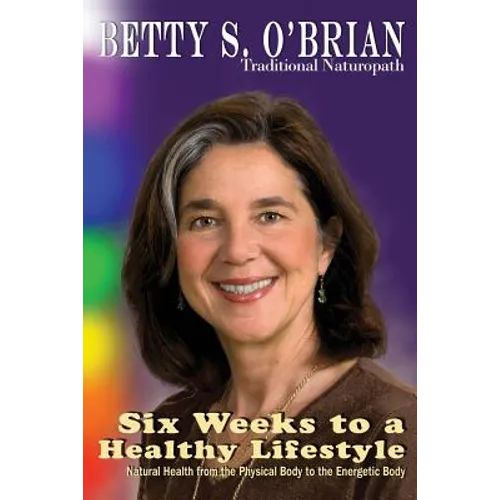 Six Weeks To A Healthy Lifestyle - Paperback