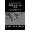 A Guide to the Simple Life - Paperback