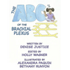 The Abc's of the Brachial Plexus - Paperback