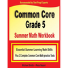 Common Core Grade 5 Summer Math Workbook: Essential Summer Learning Math Skills plus Two Complete Common Core Math Practice Tests - Paperback