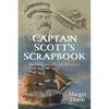 Captain Scott's Scrapbook: Mutinies, Mining and Mysteries - Paperback