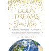 God's Dreams Grow Here - Hardcover