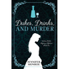 Dukes, Drinks, and Murder: Victoria Parker Regency Mysteries Book 1 - Paperback