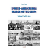 Spanish-American War - Images of the Ships: Volume 1: The U.S. Navy - Paperback