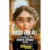 Votes for All: The Story of Susan B. Anthony for Kids - Paperback