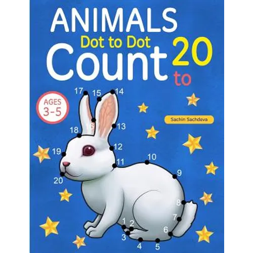Animals: Dot To Dot Count to 20 (Kids Ages 3-5) - Paperback