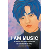 I Am Music: My Journey With Dimash Kudaibergen: THE BEST SINGER IN THE WORLD (Second Edition) - Paperback