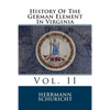 History Of The German Element In Virginia: Vol. II - Paperback