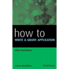 How to Write a Grant Application - Paperback