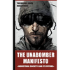 The Unabomber Manifesto: Industrial Society and Its Future - Paperback
