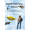 Grateful Ned: The Life Story of Edward Heriot Shenton - Paperback