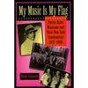 My Music Is My Flag: Puerto Rican Musicians and Their New York Communities, 1917-1940 Volume 3 - Paperback