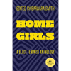 Home Girls, 40th Anniversary Edition: A Black Feminist Anthology - Paperback