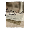 The Notorious Elizabeth Tuttle: Marriage, Murder, and Madness in the Family of Jonathan Edwards - Hardcover