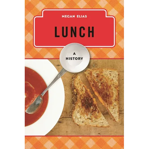 Lunch: A History - Hardcover