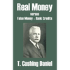 Real Money versus False Money - Bank Credits - Paperback