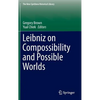 Leibniz on Compossibility and Possible Worlds - Hardcover