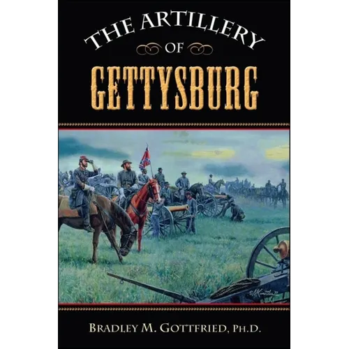 The Artillery of Gettysburg - Paperback
