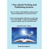 7 Day eBook Writing and Publishing System - Paperback