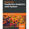 Hands-On Predictive Analytics with Python: Master the complete predictive analytics process, from problem definition to model deployment - Paperback