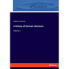 A History of German Literature: Volume I - Paperback