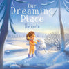 Our Dreaming Place: The Arctic - Paperback