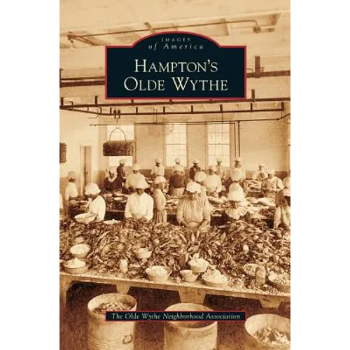 Hampton's Olde Wythe - Hardcover