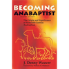 Becoming Anabaptist - Paperback