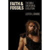 Faith and Fossils: The Bible, Creation, and Evolution - Paperback