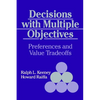 Decisions with Multiple Objectives: Preferences and Value Trade-Offs - Paperback