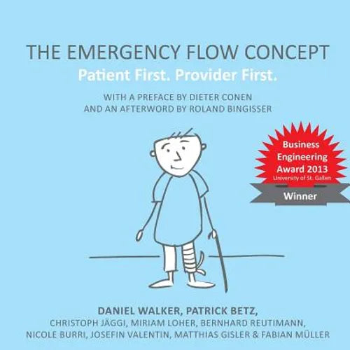 The Emergency Flow Concept: Patient First. Provider First - Paperback