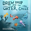 Drew Drop and the Water Cycle - Paperback