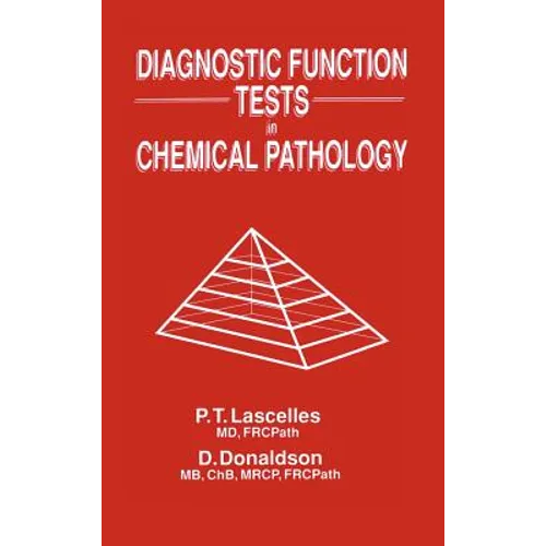 Diagnostic Function Tests in Chemical Pathology - Hardcover