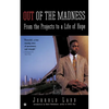 Out of the Madness: From the Projects to a Life of Hope - Paperback