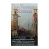 The Venetian Arsenal: The History and Legacy of the Weapons Industry that Made Venice the Mediterranean's Strongest Naval Power - Paperback