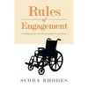 Rules of Engagement: A Self-Help Guide for Those Overcoming Major Personal Trauma - Paperback