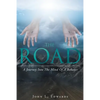 The Road: A Journey Into The Mind Of A Believer - Paperback