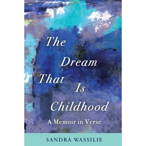 The Dream That is Childhood: A Memoir in Verse - Paperback